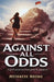 Against All Odds: A Girl's Journey from Pain to Purpose by Meekness Ndong