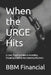 When the URGE Hits: A Calm, Practical Guide to Gambling, Shopping, and Impulse Spending Recovery by Bbm Financial