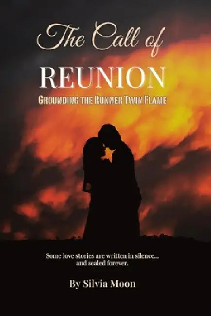 The Call of Reunion: Grounding the Runner Twin Flame by Silvia Moon