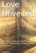 Love Unveiled: A Strategic Audit of Ancient Wisdom, Modern Mentorship, and the Science of the Soul by Clydie Cronje