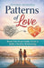 Patterns of Love: Break Free from Family Cycles and Build a Healthy Relationship by Victoria Moskvina
