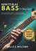 How to play Bass For Beginners: Learn Essential Bass Skills In 7 Days Using Simple Exercises, Groove Patterns, And Song-Based Practice by Willis S. Williams