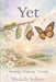 Yet: Yearning * Enduring * Trusting by Michelle Bollom