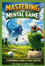 Mastering the Mental Game: A Beginner's Guide to Golf Success by For The Love Of the Game