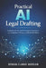 Practical AI Legal Drafting: A Comprehensive Guide: Contracts, Briefs, and Compliance Documents with Templates, Prompts, and Efficient Workflows by Alice Schwartz, Reactive Publishing, Rowan Clarke Morgan