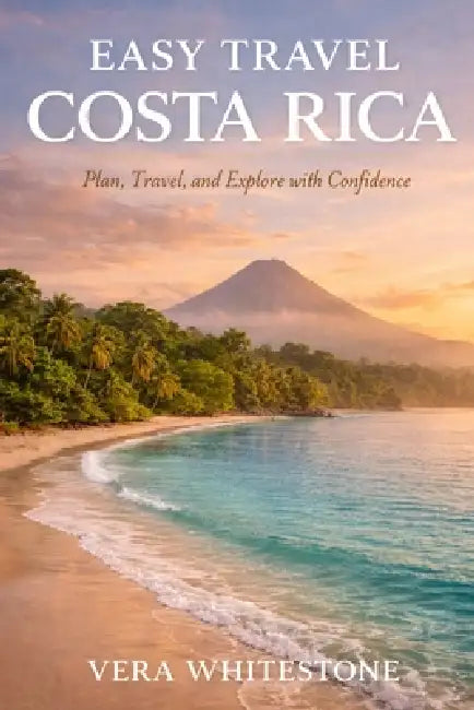Easy Travel: Plan, Travel, and Explore with Confidence by Vera Whitestone