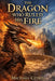 The Dragon Who Ruled His Fire by Michael Citro