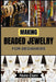 Making Beaded Jewelry for Beginners: Create Stunning Accessories And Build Lasting Creative Confidence Through Clear Steps, Essential Tools, And Inspi by Nora Elani