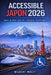 Accessible Japon 2026: Guide pratique pour les voyageurs handicapés by Wilbert Wolff