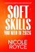 Soft Skills You Need in 2026: The Human Skills That Still Win in the Age of AI by Nicole Royce
