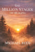 The Million Stages of Healing: Finding Meaning, Strength, and Life After Loss by Michael Reed