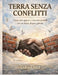 Terra Senza Conflitti: Costruire la pace che il mondo desidera by Odrad Ittel