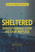 Sheltered: Discovering God as Our Refuge by Francis Omedo