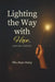 Lighting the Way with Hope: Igniting Purpose. by The Hope Fairy