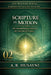 Scripture in Motion: The Transformative Power of Ali's Interpretive Legacy by A. R. Husayni