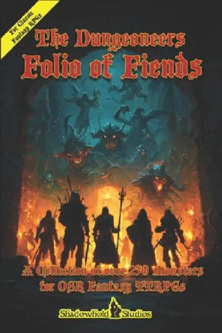 The Dungeoneer's Folio of Fiends: Over 250 Creatures for OSR Fantasy TTRPGs by Jr. Harfst Thomas L.