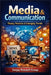 Media & Communication: Theory, Practices & Emerging Trends by Sanjay Mandavi