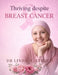 Thriving Despite Breast Cancer by Linda V. Stroud