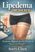 Lipedema Uncovered: Symptoms, Diagnosis, and a Real Plan Beyond "Just Lose Weight" by Avery Chen
