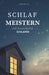 Schlaf Meistern: Natürlich Besser Schlafen by Jonas Keller