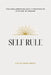 Self Rule: The Unglamorous Daily Practice of Staying In Charge by Caleb Northway