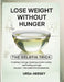 Lose Weight without Hunger: The Gelatin Trick for Crushing Cravings, Boosting Protein Satiety and Healing Your Gut by Ursa Hersey