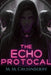 The Echo Protocol by M. M. Crusinberry
