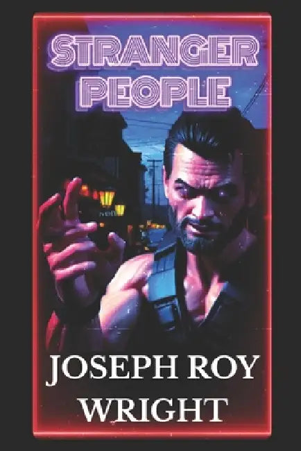 Stranger People by Joseph Roy Wright