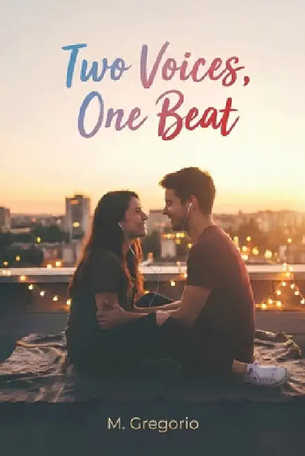 Two Voices, One Beat: An interactive dual-voice novel for couples, sharing His and Her thoughts, with practical exercises to deepen communication, int by Gregorio M