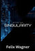 After The SIngularity by Felix Wagner