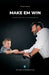 Make Em Win: The Small Win That Unlocks Everything by Thomas Ambrosi