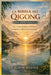 La Bibbia del Qigong Per Principianti: Una Guida Moderna al Flusso Energetico e all'armonia Interiore by Calmor Rivenel