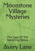 Moonstone Village Mysteries: The Case Of The Vanishing Voices by Avery Lane