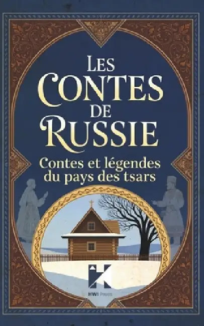 Les Contes de Russie: Contes et légendes du pays des Tsars by Anna Volkova