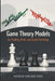 Game Theory Models for Trading, Risk, and Quant Strategy: Predictive Market Behavior by Alice Schwartz, Vincent Bisette, Hayden Van Der Post
