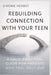 Rebuilding Connection with Your Teen: A Calm, Practical Guide for Parents Who Feel Shut Out by Simone Herbst