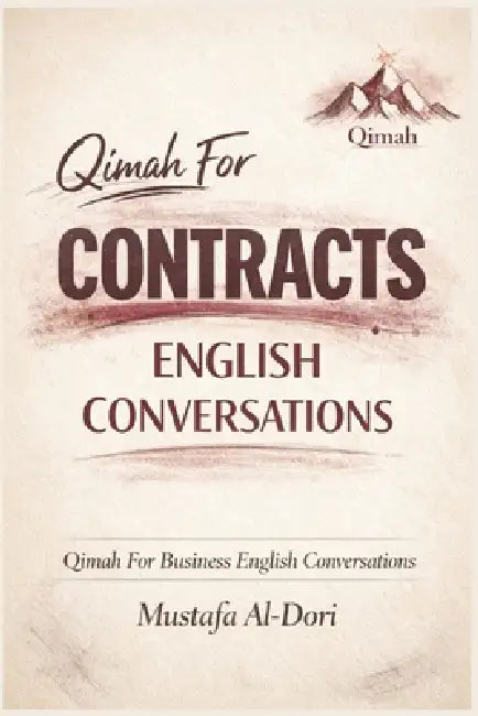 Qimah For Contracts English Conversations by Mustafa Al-Dori