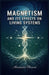 Magnetism and Its Effects on Living Systems by Alexander Moreau