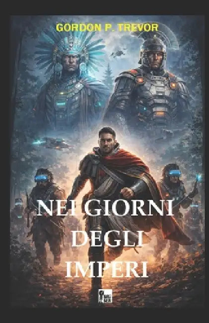 Nei giorni degli imperi by Gordon P. Trevor