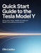 Quick Start Guide to the Tesla Model Y: Set Up, Drive, Charge, Maintain, and Enjoy Your Model Y with Confidence from Day One by Olle Liukko