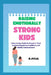 Raising Emotionally Strong Kids: A Step-by-Step Guide for Parents to Teach Emotional Regulation, Confidence, and Healthy Communication by J. Jmika