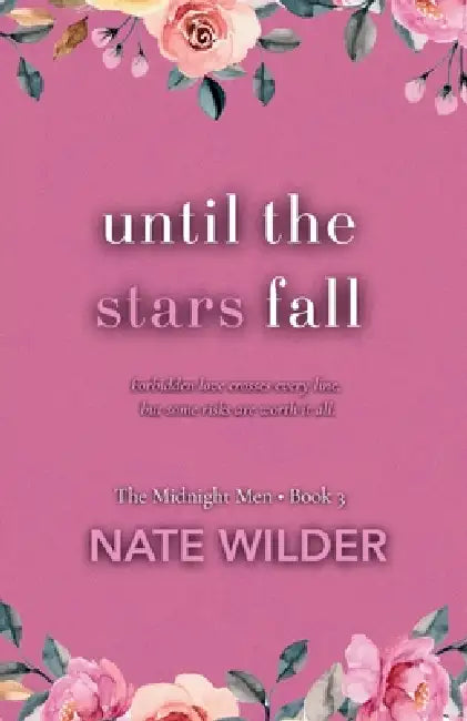 Until the Stars Fall: A Single Dad, Age Gap Romance by Nate Wilder
