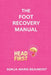 The Hand Recovery Manual by Sonja-Marie Beaumont, Headfirst Publishers