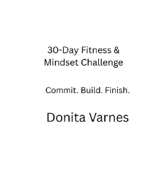30-Day Fitness & Mindset Challenge by Donita Varnes