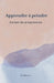 Apprendre à peindre - Carnet de Progression by Pat Blanche