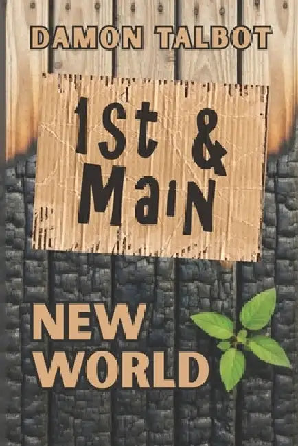 1st & Main: New World by Damon Talbot