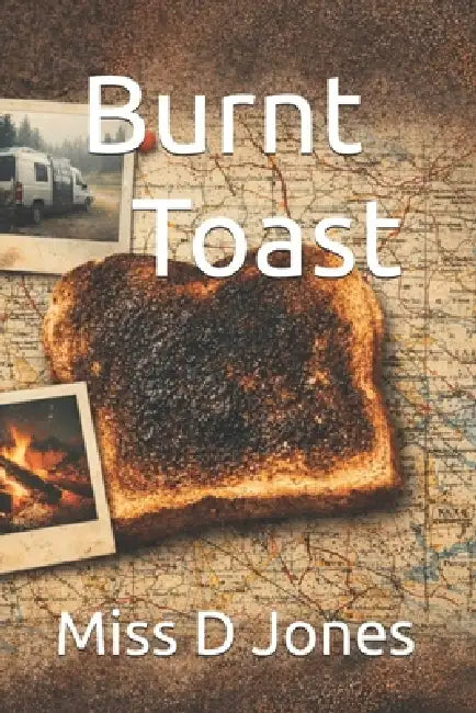 Burnt Toast by Donna Jones