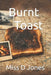 Burnt Toast by Donna Jones