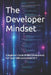 The Developer Mindset: A Beginner's Guide to Web Development, Full-Stack Skills and a Career in IT by Beratcan Acil