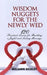 Wisdom Nuggets for Newly Wed: 120 Practical Lessons for Building a Joyful and Lasting Marriage by Benjamin Beckley